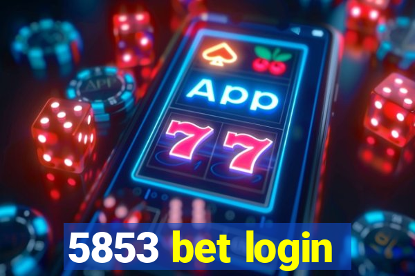 5853 bet login